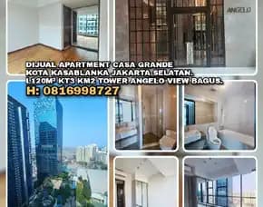 Dijual 1unit Apartemen Casa Grande Tower Angelo Kota Casablanca Jakarta Selatan. Luas 120m2 Kt3 Km2