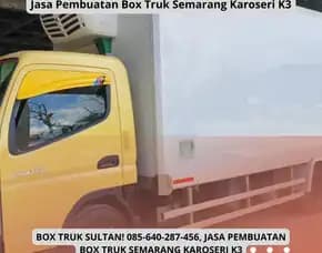 Box Mewah, Jasa Pembuatan Box Truk Semarang Karoseri K3