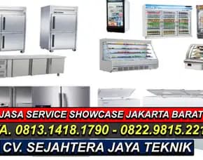 Wa. 081314181790 - 082298152217 Jasa Service Showcase Tangerang Terdekat 24 Jam Cv. Sejahtera Jaya Teknik
