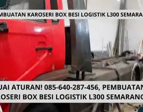 Sesuai Aturan! Pembuatan Karoseri Box Besi Logistik L300 Semarang