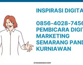 Inspirasi Digital! 0856-4028-7456 Pembicara Digital Marketing Semarang Pandu Kurniawan