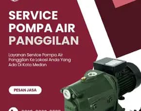 Jasa Service Pompa Air Medan Panggilan 0823,6662,3838