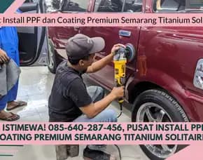 Hasil Istimewa! 085-640-287-456, Pusat Install Ppf Dan Coating Premium Semarang Titanium Solitaire
