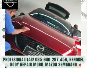 Sentuhan Eksklusif, Bengkel Body Repair Mobil Mazda Semarang