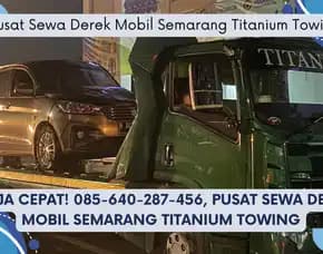 Kerja Cepat! Pusat Sewa Derek Mobil Semarang Titanium Towing