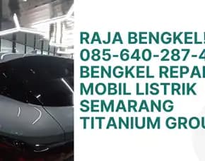 Mewah! , Jasa Bengkel Mobil Ev Luxury Mazda Semarang Titanium