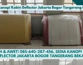 Tahan Lama & Berkelas, Sedia Kanopi Kabin Deflector Jakarta Bogor Tangerang Bekasi