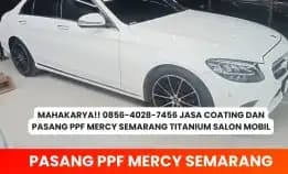 Mahakarya!! Jasa Coating Dan Pasang Ppf Mercy Semarang Titanium Salon Mobil
