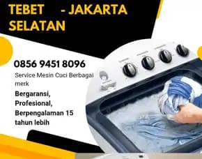 Jasa Perbaikan Service Mesin Cuci Tebet Jakarta Selatan 0856 9451 8096