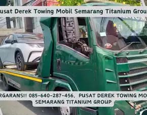 Bergaransi! Pusat Derek Towing Mobil Semarang Titanium Group