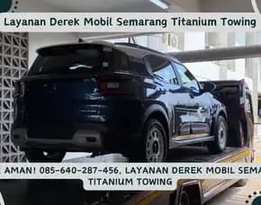 Full Stand By! Layanan Derek Mobil Semarang Titanium Towing