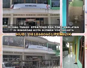 Dijual Tanah  Strategis Dan Toko Swalayan Di Ringroad Kota Sleman Yogyakarta.H: Pemilik