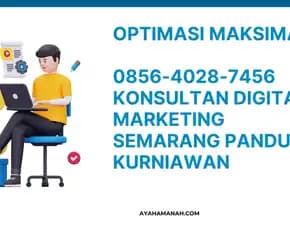 Terbaik! 0856-4028-7456 Konsultan Digital Marketing Semarang Pandu Kurniawan