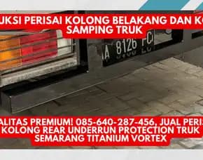 Desain Gagah! Jual Perisai Kolong Rup Truk Semarang Titanium Vortex