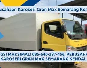 Fungsi Maksimal, Perusahaan Karoseri Gran Max Semarang Kendal