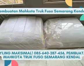 Styling Maksima, Pembuatan Mahkota Truk Fuso Semarang Kendal
