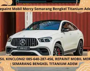 Hasil Kinclong! 085-640-287-456, Repaint Mobil Mercy Semarang Bengkel Titanium Adem