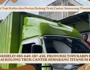 Toughdeck! Produksi Topi Kabin Dan Perisai Kolong Truk Canter Semarang Titanium Fiber