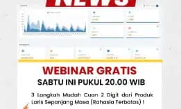 Gratis Webinar 3 Langkah Cuan 2 Digit Dari Produk Terlaris Sepanjang Masa