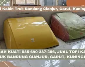 Eksklusif Badass, Jual Topi Kabin Truk Bandung Cianjur, Garut, Kuningan