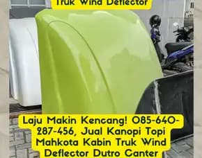 Dijamin Awet, Jual Topi Spoiler Jambul Truk Dyna Giga Terbaik Gunungpati
