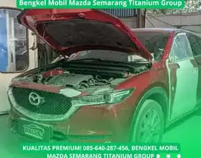 Kualitas Premium, Bengkel Mobil Mazda Semarang Titanium Group