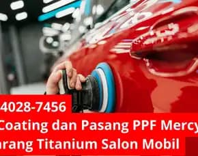 Gloss Titan 💎Jasa Coating Dan Pasang Ppf Mercy Semarang Titanium Salon Mobil
