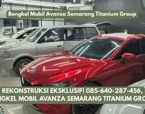 Rekonstruksi Eksklusif, Bengkel Mobil Avanza Semarang Titanium Group
