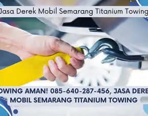 Layanan Kilat! Jasa Derek Mobil Semarang Titanium Towing