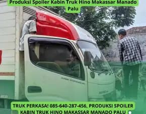 Garang Maksimal, Produksi Spoiler Kabin Truk Hino Makassar Manado Palu