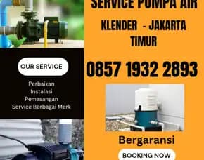 Tukang Service Pompa Air Daerah Klender Jakarta Timur 0857 1932 2893