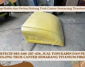 Armortech! Jual Topi Kabin Dan Perisai Kolong Truk Canter Semarang Titanium Fiber
