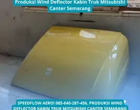 Speedflow Aero, Produksi Wind Deflector Kabin Truk Mitsubishi Canter Semarang