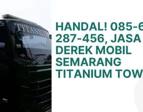 Terjamin! , Sewa Truk Towing Mobil Semarang Titanium Group