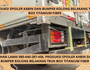 Tahan Lama! Produksi Spoiler Kabin Dan Bumper Kolong Belakang Truk Box Titanium Fiber