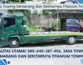 Kualitas Utama! Jasa Towing Semarang Dan Sekitarnya Titanium Towing
