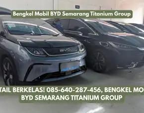 Detail Berkelas, Bengkel Mobil Byd Semarang Titanium Group