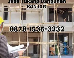(Termurah), Jasa Tukang Bangunan Sungai Baru