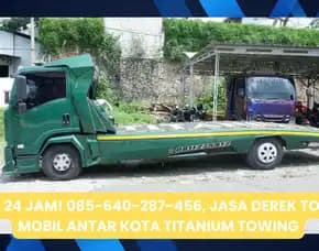 Siaga 24 Jam! , Jasa Derek Towing Mobil Antar Kota Titanium Towing