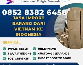 Jasa Import Barang Dari Vietnam Ke Indonesia