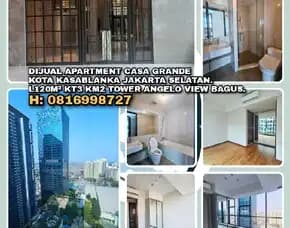 Dijual Apartment Casa Grande Kota Kasablanka Jakarta Selatan.L120m² Kt3 Km2 Tower Angelo View Bagus