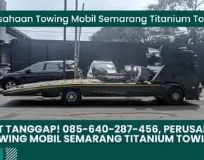 Cepat Tanggap, Perusahaan Towing Mobil Semarang Titanium Towing