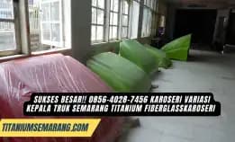 Mantul!! 0856-4028-7456 Karoseri Variasi Kepala Truk Semarang Titanium Fiberglasskaroseri