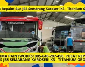 Hypergloss Elite! Karoseri Vendor Repaint Bus Jb5 Semarang Karoseri K3 - Titanium Group