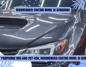 Glossy Paripurna, Rekomendasi Coating Mobil Di Semarang