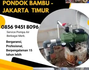 Jasa Service Pompa Air Pondok Bambu Jakarta Timur 0856 9451 8096
