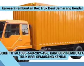 Tangguh Total, Karoseri Pembuatan Box Truk Besi Semarang Kendal
