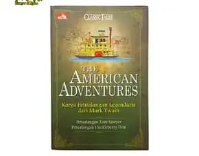 Buku Novel Literatur Klasik The American Adventures Petualangan Tom Sawyer Dan Huckleberry Finn Oleh
